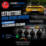 Istruttore Guida Sicura Supercar: Il Percorso di Alessandro Colombo