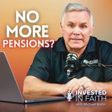 Pensions Are Disappearing: How to Secure Your Retirement Income