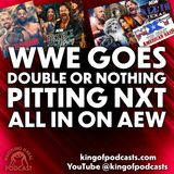 WWE Goes Double or Nothing Pitting NXT All In on AEW (ep.932)