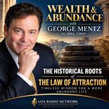 The 7 Kybalion Principles Behind the Law of Attraction: Wealth, Mindset & Abundance with George Mentz