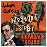 Throwback: Adam Carolla - Podcaster / Comedian  (Episode 100)