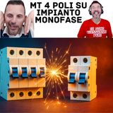 Posso mettere una Protezione Quadripolare su un Impianto Elettrico Monofase? #459