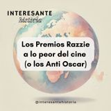 Los Premios Razzie a lo peor del cine (o los Anti Oscar)
