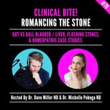 #79: Romancing The Stone - Gut vs Gall Bladder + Liver, Flushing Stones, & Homeopathic Case Studies