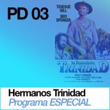 PD 03 Especial Hermanos Trinidad