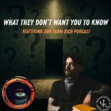 What They Don’t Want You to Know – Featuring Jon from 21CD Podcast | Broadcasting Seeds