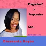 Preguntas y Respuestas con Diossanta Reyes