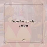 105. Te extraño pero me alejo | Pequeñas grandes amigas | Reflexiones