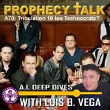 A70: TRIBULATION 10 TOE TECHNOCRACY