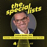 Special List #20: How Saying No to Endo, Ortho, and Implants Builds a Better Practice with Dr. Andrew Skasko