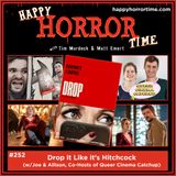 Ep 252: Drop it Like it’s Hitchcock (w/Joe & Allison, co-hosts of Queer Cinema Catchup)