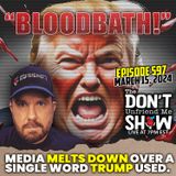 Trump Mentions "Bloodbath" and the Media Goes Into a Frenzy