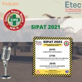 Ep. 04 - SIPAT 2021