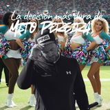 Episodio 36: De las cheerleaders de Madrid a la decisión más dura de Mito Pereira