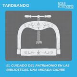 El cuidado del patrimonio en las bibliotecas :: una mirada desde el Caribe