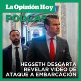 El secretario de Defensa rechazó revelar el video de ataque en el Caribe