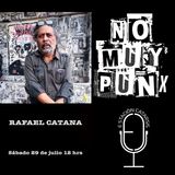 NoMuyPunx con Rafael Catana