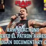 Raw Reactions - Alberto Del Rio Arrested - Hulk Hogan Documentary Coming