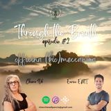 Through the Breath - Episodio 2 - officina (bio)meccanica