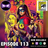Episode 113 - Ms. Marvel & SDCC (HYPE)