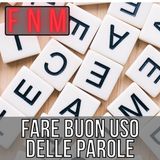 Fare buon uso delle parole