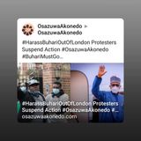 #HarassBuhariOutOfLondon Protesters Suspend Action #OsazuwaAkonedo #BuhariMustGo