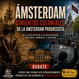 Cimientos coloniales de la Ámsterdam progresista | Javier Lopez Olmos