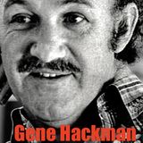 Gene Hackman  - Audio Biography