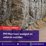 PM Morrison politically wedged on investigating veteran suicides