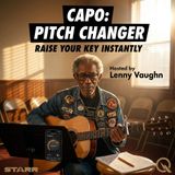 Capo: Pitch Changer - The Little Clamp That Changed Everything