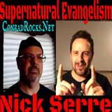 Supernatural Evangelism - Nick Serre