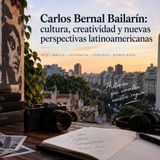Carlos Bernal Bailarín cultura, creatividad y nuevas perspectivas latinoamericanas
