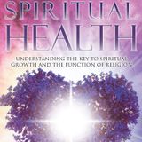 Are you ready for a spiritual health checkup? Author Rob Baynes shares how spiritual growth  can improve our wellness.