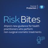 RiskBites - Ahpra's new guidance for Health Practitioners who perform non-surgical procedures