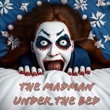31 Days to Halloween Countdown October 3rd Madman Under The Bed
