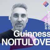 Ep 10 | Guinness - noitulovE
