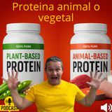 Proteína ANIMAL o VEGETAL ¿Cual es la mejor para tu salud?