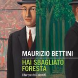 Maurizio Bettini "Hai sbagliato foresta" - "Festival del Mondo Antico"