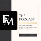 How Fusion Management Reviews Creates Consistent Work for Actors and Models