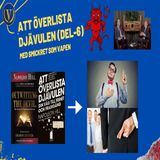 193. Att inte låta sig luras av smicker - _Att överlista djävulen_ (del-6)