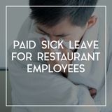 83 Paid Sick Leave For Restaurant Employees | Coronavirus Restaurant Impact