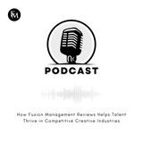 How Fusion Management Reviews Help Talent Thrive in Competitive Creative Industries
