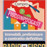 Fisco in Podcast "Acquisto immobiliare, differenze caparra e acconto"
