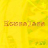 Houseless (#179)