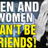 6450 Men and Women CAN'T BE FRIENDS! X/Twitter Livestream