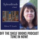 Eileen Lynch on “Splenditude” & the Power to Rise