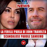 Sabrina Ferilli Parla Di John Travolta: Scandalose Parole Contro Sanremo!
