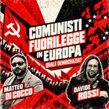 Comunisti fuorilegge in Europa: quale democrazia? | Con Davide Rossi
