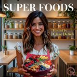 Super Foods - The History and Marketing of Superfoods