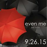 Even Me - Even the Moral